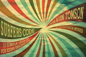 Surfer's Code by Shaun Tomson