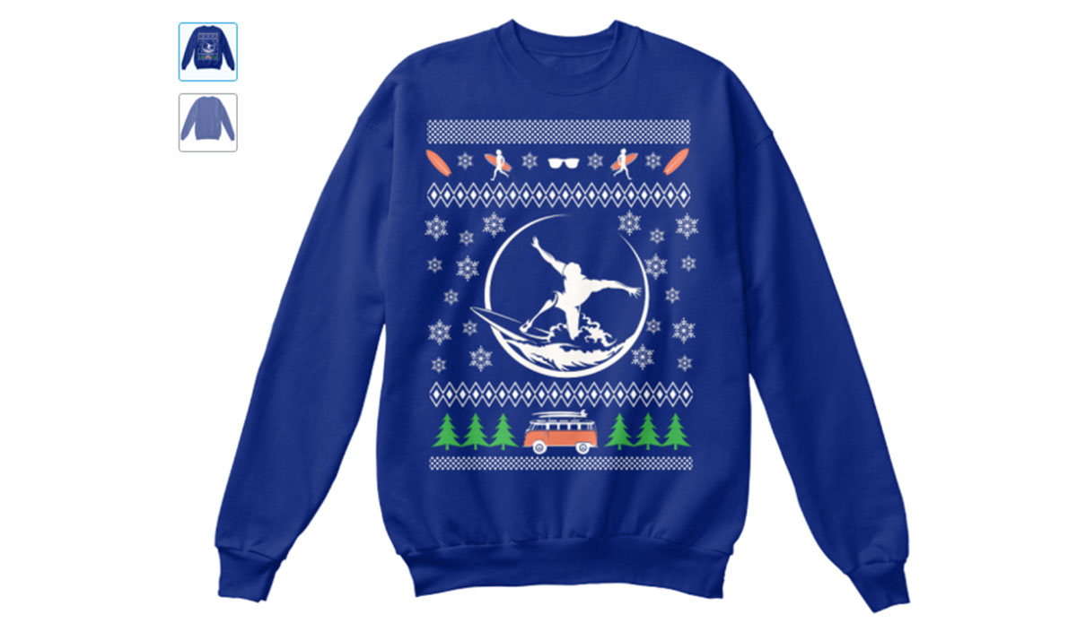 <a href=\"https://teespring.com/surf-into-the-holidays?utm_source=google&utm_medium=cpc&utm_campaign=google_merchant_center#pid=345&cid=6356&sid=front\">TeeSpring</a>