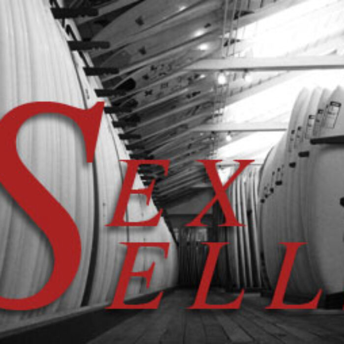 Trying to universalize sex appeal is like telling every surfer in the world to ride the exact same board. It just doesn’t make sense.