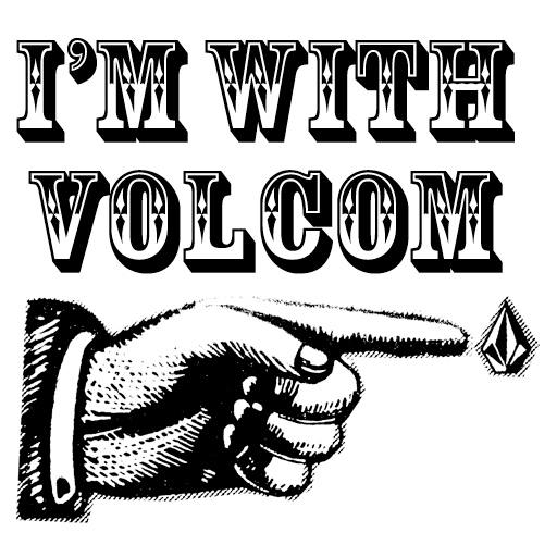 I'm With Volcom