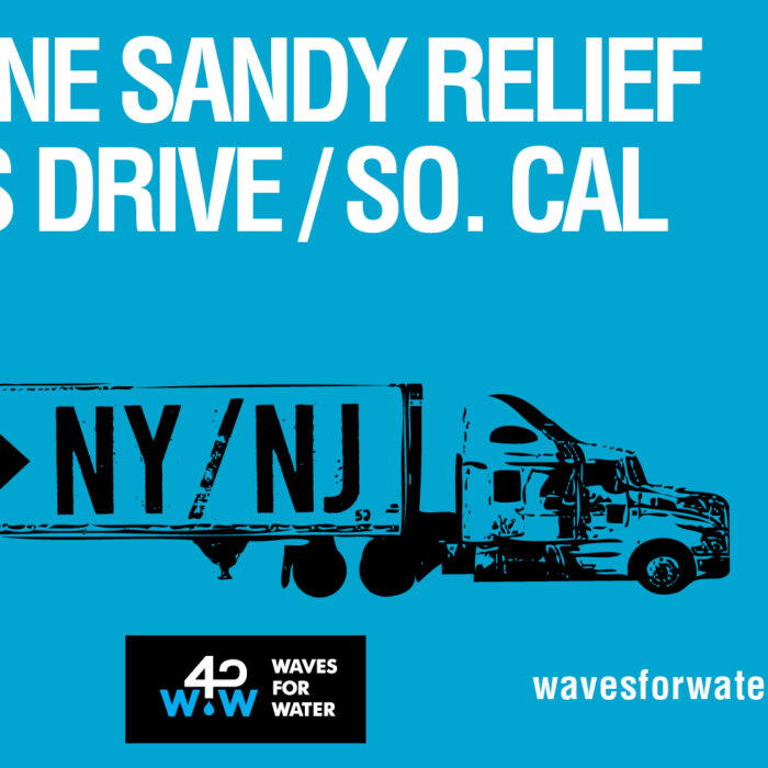 Waves for Water: HUrricane Sandy Relief
