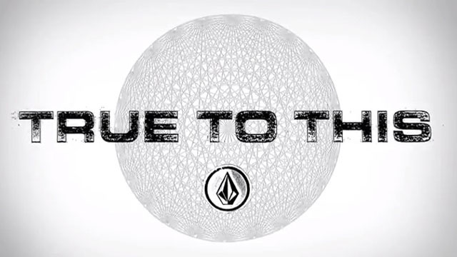 Volcom True To This