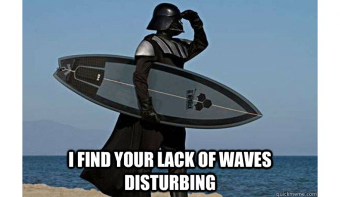 Anybody else praying for waves ?