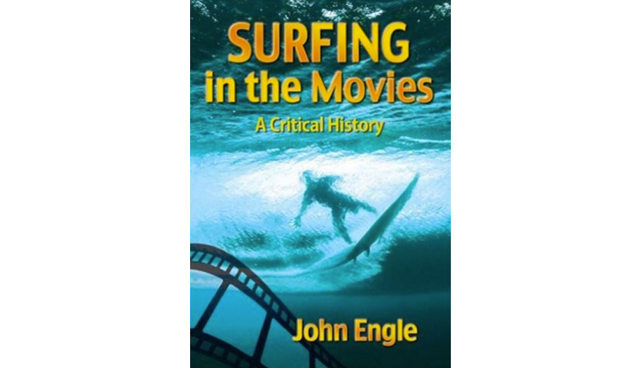 To purchase Surfing in the Movies: A Critical History, click here.
